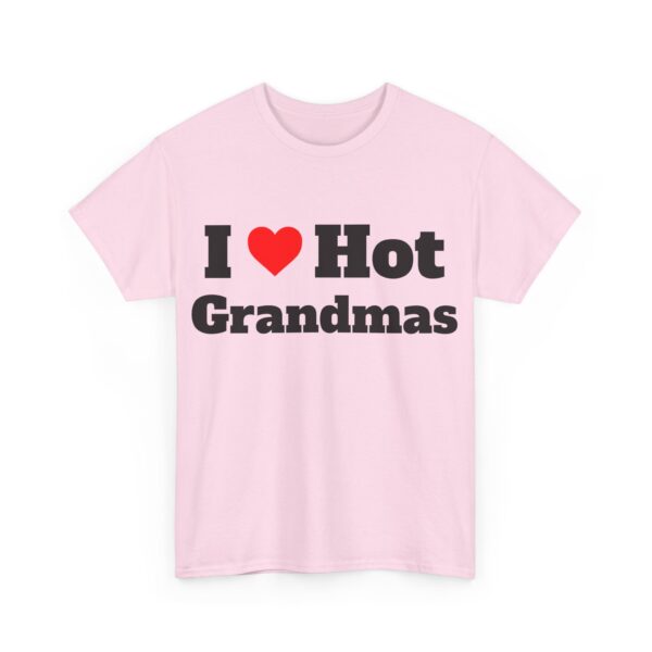 I Heart Hot Grandmas Tee - Image 23