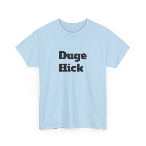 Duge Hick Tee - Image 27