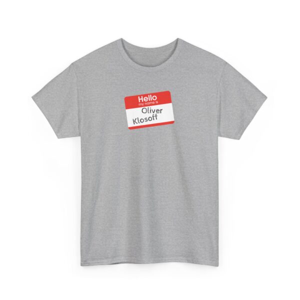 Hello My Name Is (Oliver Klosoff) Tee - Image 15