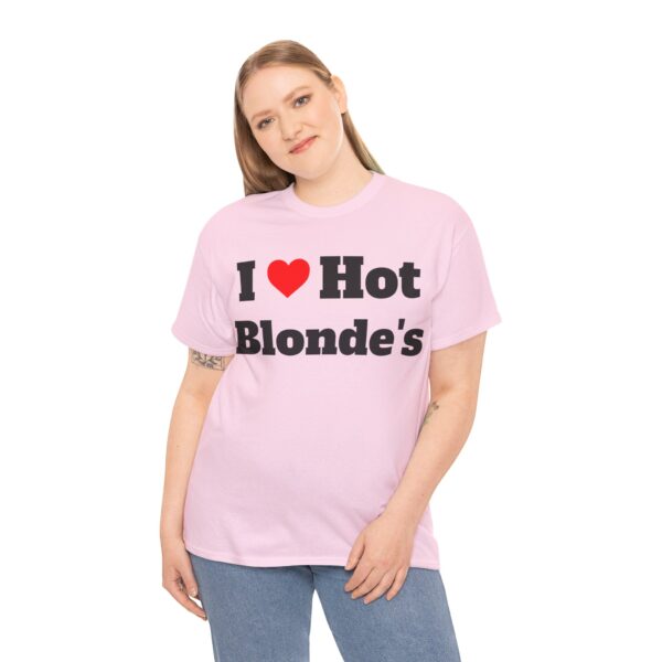 I Heart Hot Blondes Tee - Image 20
