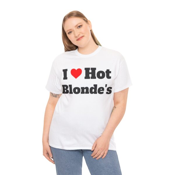 I Heart Hot Blondes Tee - Image 4