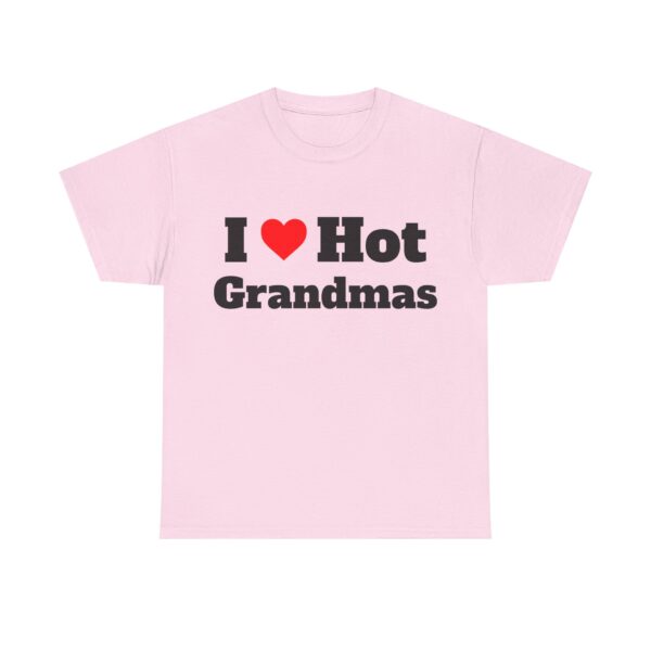 I Heart Hot Grandmas Tee - Image 21