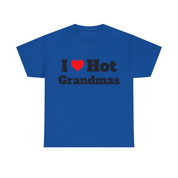 I Heart Hot Grandmas Tee - Image 17