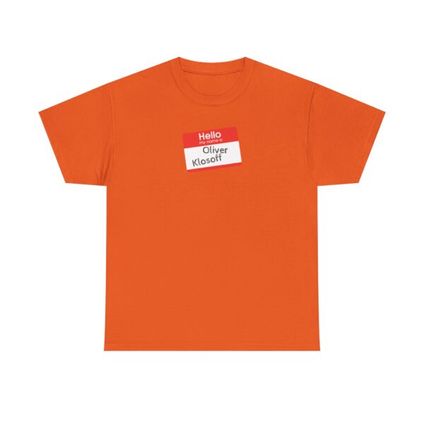 Hello My Name Is (Oliver Klosoff) Tee - Image 17