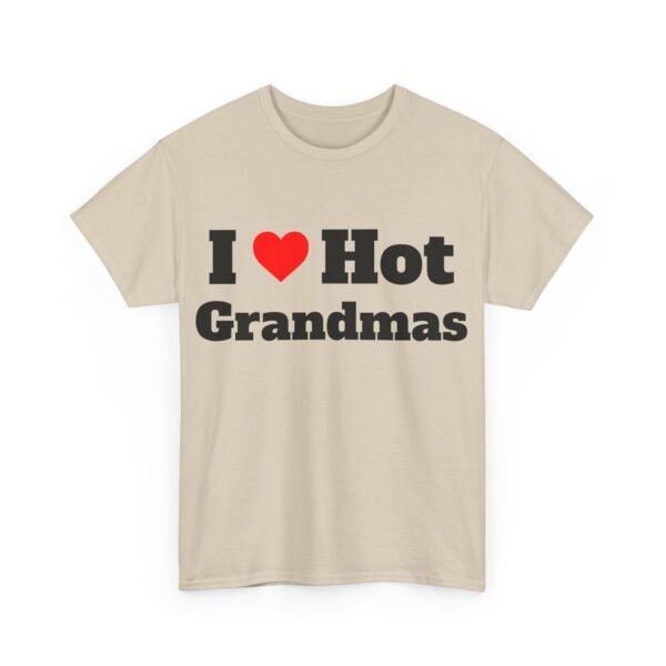 I Heart Hot Grandmas Tee - Image 11