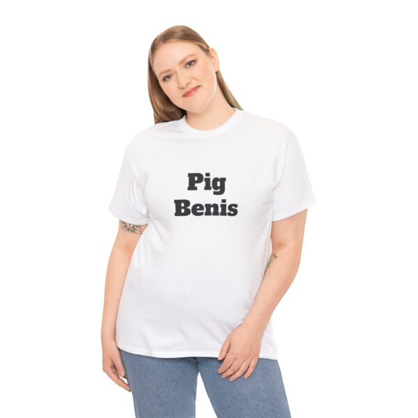 Pig Benis Tee - Image 4