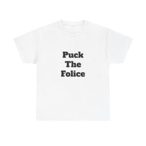 Puck The Folice Tee